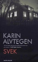 Svek; Karin Alvtegen; 2006