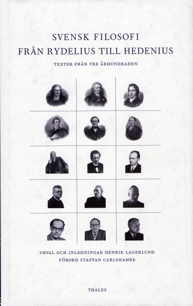 Svensk filosofi från rydelius till Hedenius - Texter från tre århundraden; Henrik Lagerlund; 1999
