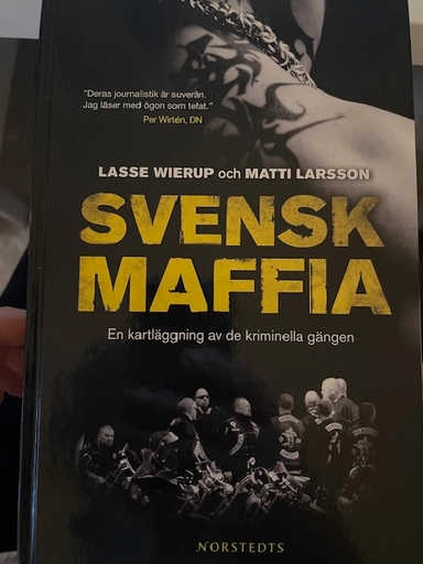 Svensk maffia; Matti Larsson, Lasse Wierup; 2008