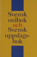 Svensk ordbok och svensk uppslagsbok; Ola Nyberg; 2001