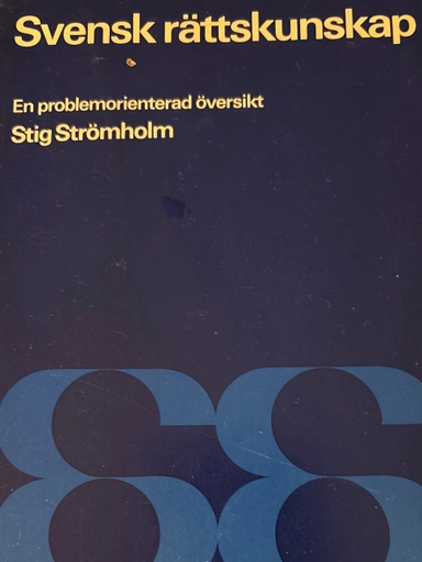 Svensk rättskunskap: en problemorienterad översikt; Stig Strömholm; 1975
