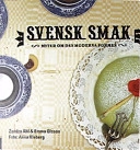 Svensk smak : myter om den moderna formen; Zandra Ahl; 2001