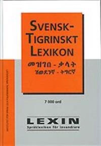 Svensk-tigrinskt lexikon; Adi Ghebre, Kiros Fre Woldu; 2010