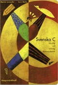 Svenska C - Skriftlig och muntlig kommunikation; Martin Levander, Lars Melin; 1996