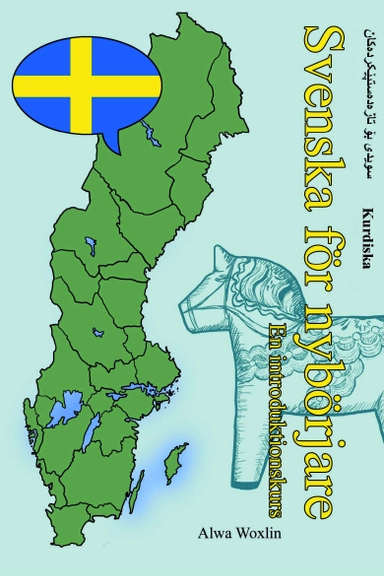 Svenska för nybörjare (kurdiska); Alwa Woxlin; 2020