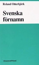Svenska förnamn; Roland Otterbjörk; 1992