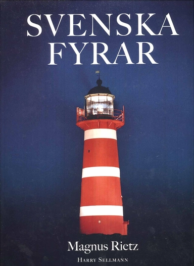 Svenska fyrar; Magnus Rietz; 2009