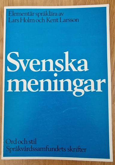 Svenska meningar : elementär språklära