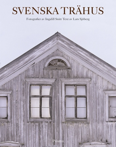 Svenska trähus; Lars Sjöberg; 2002