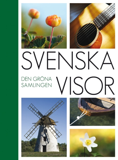 Svenska Visor : den gröna samlingen; Sofia Thorsson; 2014
