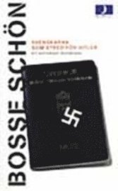 Svenskarna som stred för Hitler; Bosse Schön; 2000