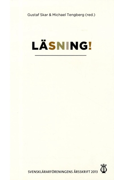 Svensklärarföreningens årsskrift Årsskrift 2013: Läsning!