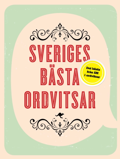 Sveriges bästa ordvitsar; Isak Jansson, Pontus Ströbaek; 2015