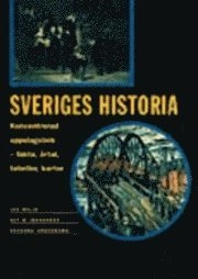 Sveriges historia : Koncentrerad uppslagsbok : fakta, årtal, kartor, tabeller