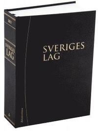 Sveriges Lag 2013 : Innehåller författningar som trätt i kraft per den 1 januari 2013.; Andreas La Torre Ek; 2013