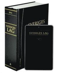Sveriges lag 2015 : innehåller författningar som trätt i kraft per den 1 januari 2015
