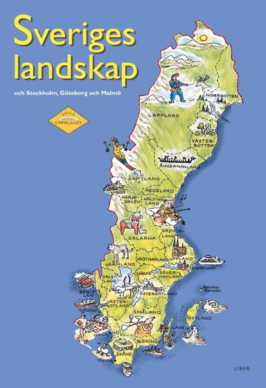 Sveriges landskap och Stockholm, Göteborg och Malmö; Malin Wedsberg; 2008