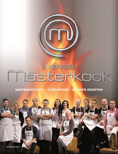 Sveriges mästerkock : masterchef 2012