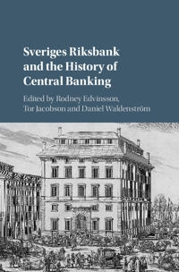 Sveriges Riksbank and the history of central banking