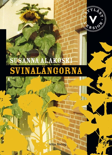 Svinalängorna (lättläst); Susanna Alakoski; 2024