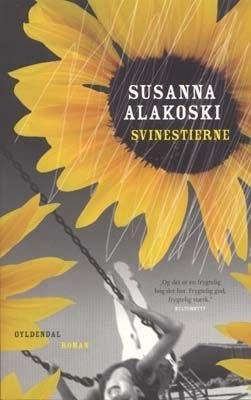 Svinestierne : roman; Susanna Alakoski, Ida Jessen; 2007