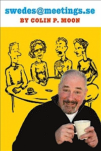 swedes@meetings.se; Colin Moon; 2010