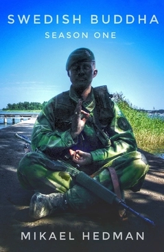 Swedish Buddha : season one; Mikael Hedman; 2021