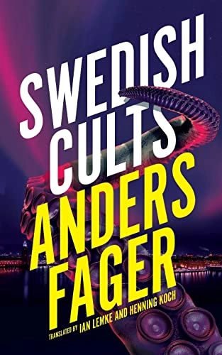 Swedish cults; Anders Fager; 2022