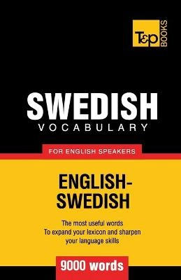 Swedish vocabulary for english speakers : english-swedish 9000 words; Andrey Taranov; 2012
