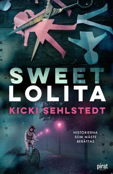 Sweet Lolita; Kicki sehlstedt; 2018