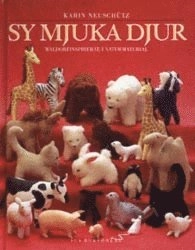 Sy mjuka djur; Karin Neuschütz; 1996