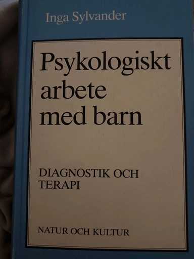 Sylvander/Psykologiskt arbete med barn; Sylvander; 1987