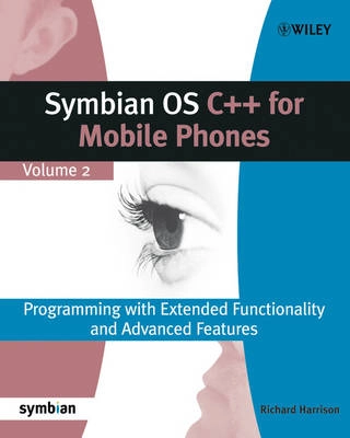 Symbian OS C++ for Mobile Phones: Programming with Extended Functionality a