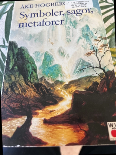 Symboler, sagor, metaforer; Åke Högberg; 1996