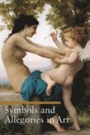 Symbols and allegories in art; Matilde Battistini; 2005