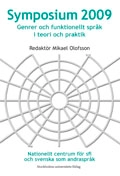 Symposium 2009 : genrer och funktionellt språk i teori och praktik