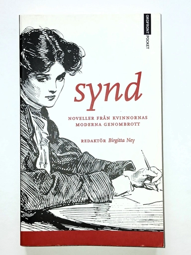 Synd  noveller från kvinnornas moderna genombrott; Birgitta Ney; 1999