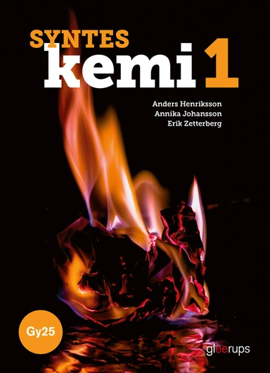 Syntes : kemi 1; Anders Henriksson, Annika Johansson, Erik Zetterberg; 2025