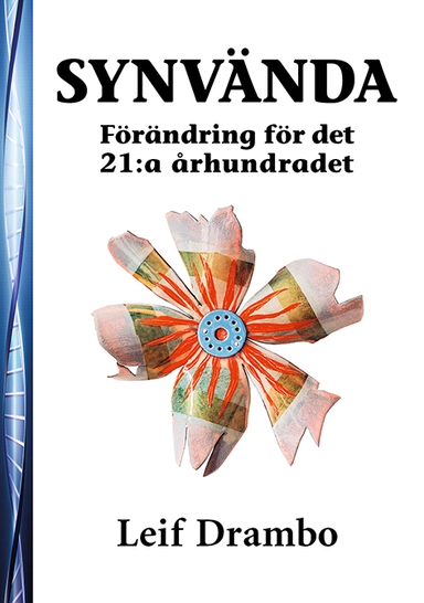 Synvända – Förändring för det 21:a århundradet; Leif Drambo; 2015