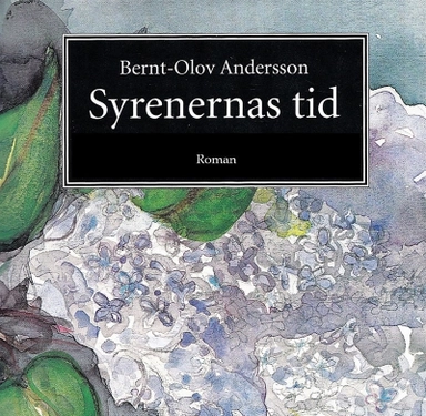 Syrenernas tid; Bernt-Olov Andersson; 2020