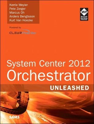 System Center Orchestrator 2012 [Elektronisk resurs]