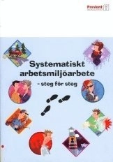 Systematiskt arbetsmiljöarbete - steg för steg