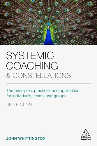 Systemic Coaching and Constellations; John Whittington; 2020