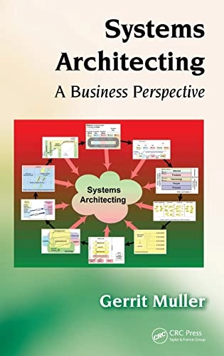 Systems Architecting; Gerrit Muller, Gerrit Muller; 2011