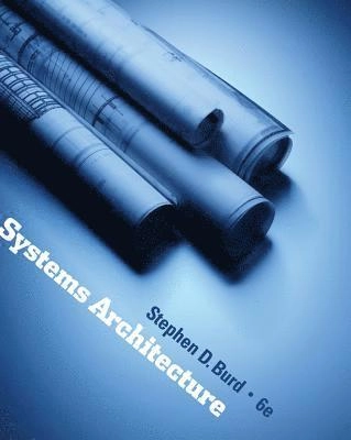 Systems architecture; Stephen D. Burd; 2011