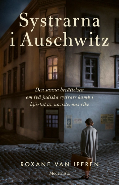 Systrarna i Auschwitz; Roxane van Iperen; 2020