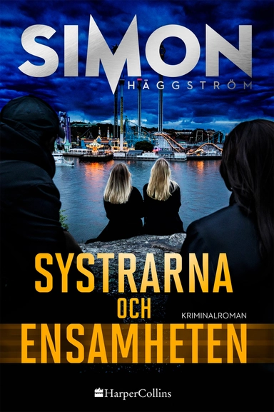 Systrarna och ensamheten; Simon Häggström; 2022