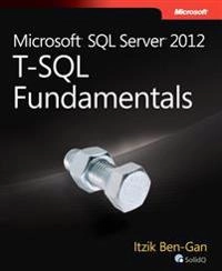 T-SQL Fundamentals for Microsoft SQL Server 2012 and SQL Azure; Itzik Ben-Gan; 2012