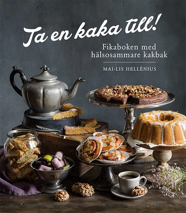 Ta en kaka till!; Mai-Lis Hellénius; 2021