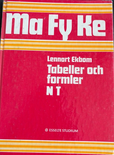 Tabeller och formler · Ma, Fy, Ke : N, T